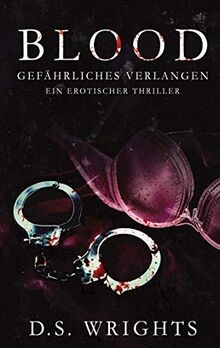 BLOOD: Gefährliches Verlangen von Wrights, D.S. | Buch | Zustand sehr gut