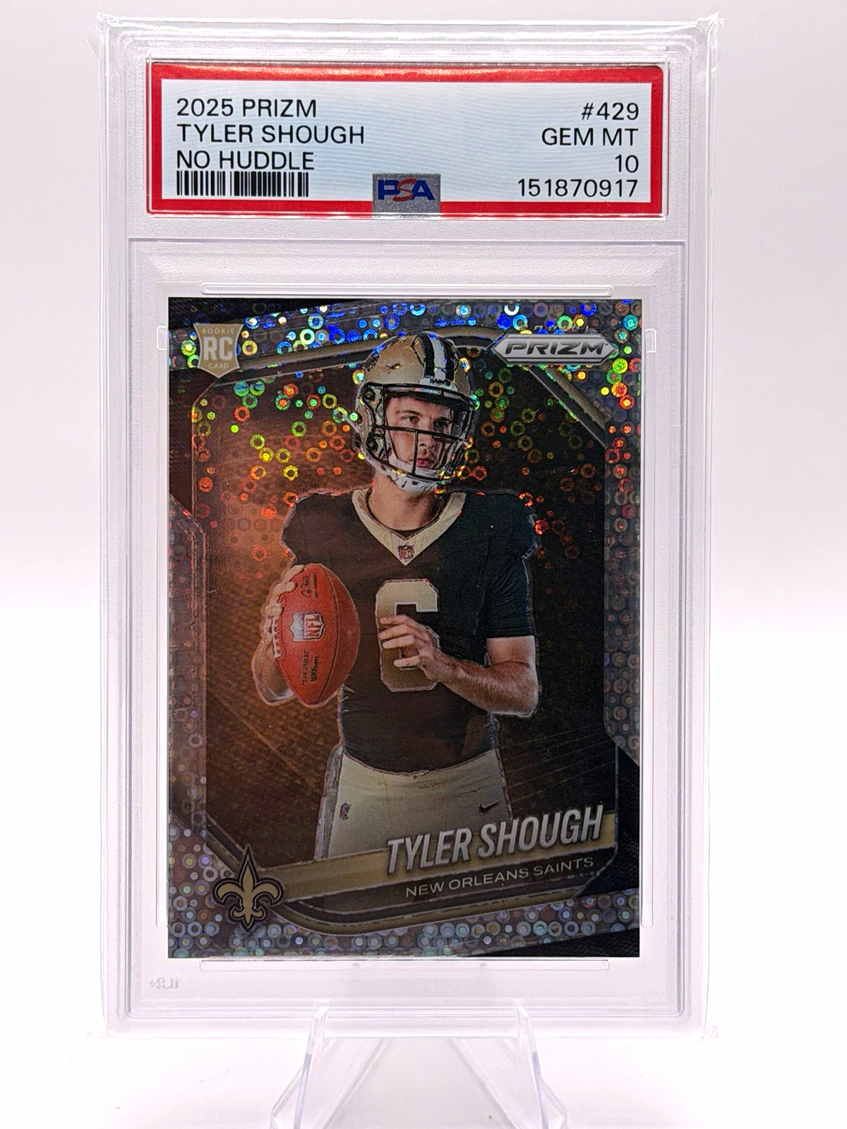 Panini 2025 Prizm Tyler Shough Saints No Huddle Prizm RC Var #429 PSA 10