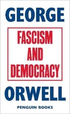 George Orwell Fascism and Democracy (Paperback) (UK IMPORT)