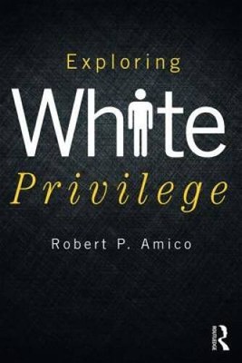 Exploring White Privilege (New Critical Viewpoints on Society) - VERY GOOD