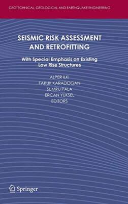 Seismic Risk Assessment and Retrofitting: With Special Emphasis on Existing L-,