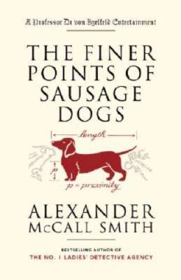 The Finer Points of Sausage Dogs - Paperback - VERY GOOD