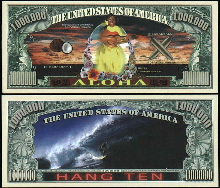 ALOHA - HANG TEN MILLION NOVELTY DOLLAR -LOT OF 2 BILLS