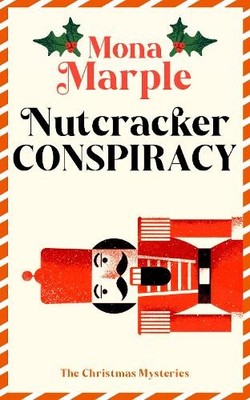 Mona Marple Nutcracker Conspiracy (Taschenbuch) (PRESALE 08.10.2026)