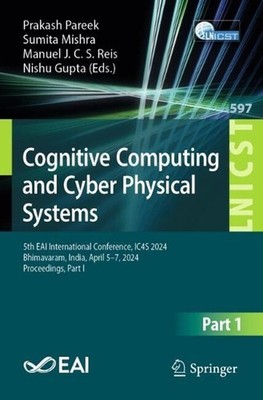 Cognitive Computing and Cyber Physical Systems: 5th EAI International Conference