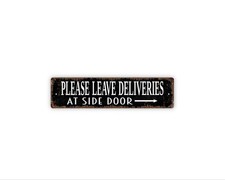 Please Leave Deliveries At Side Door Sign w/ Arrow - Package Delivery Drop
