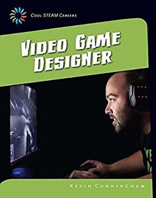 Video Game Designer Reinforced Library Binding Kevin Cunningham