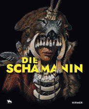 Die Schamanin | Bildband zum Sensationsfund |...