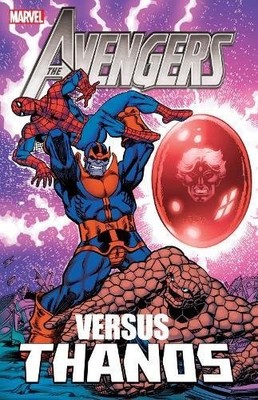 Avengers Vs. Thanos by Steve Englehart