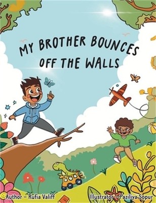 My Brother Bounces off the Walls (Hardback or Cased Book)