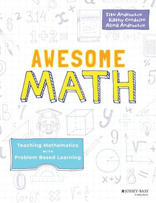 Awesome Math: Teaching Mathematics with Problem Based L - Paperback / softback N
