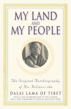 My Land and My People: The Original Autobiography of His Holiness the Dalai Lama