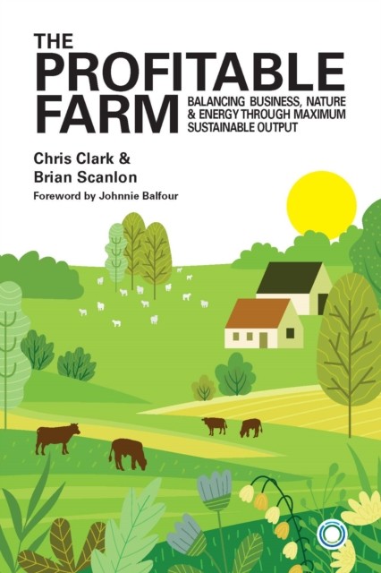 The Profitable Farm by Brian Scanlon (Paperback Book)