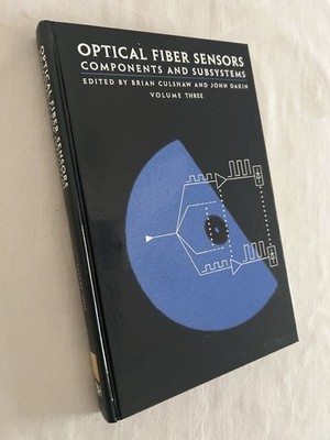 Optical Fiber Sensors: Systems and Applications by John Dakin (1989, Hardcover)