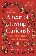 A Year of Living Curiously: 365 Things Really...