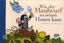 Wie der Maulwurf zu seinen Hosen kam by Zdenek ... | Book | condition acceptable
