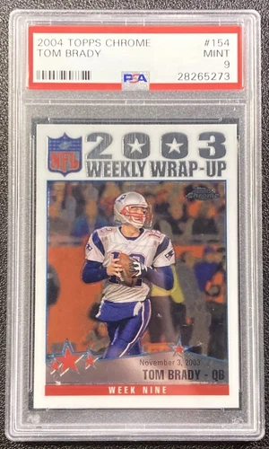 2004 Topps Chrome Tom Brady 2003 Wrap-Up 154 Mint PSA 9 New England Patriots
