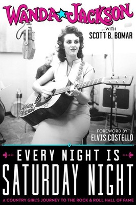 Every Night Is Saturday Night: A Country Girl's Journey To The Rock & Roll Hall