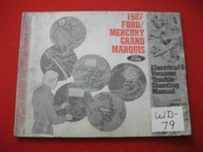 1987 F.I. FORD MERCURY GRAND MARQUIS ELECTRICAL & VACUUM TROUBLESHOOTING MANUAL