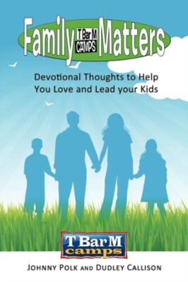 Polk - Family Matters  Devotional Thoughts to Help You Love and Lead Y - X555z