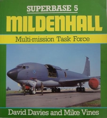 Mildenhall: Multi-mission Task Force - Superbase 5 by Vines, Mike 0850458943