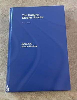 The Cultural Studies Reader by Simon During 3rd Ed HC