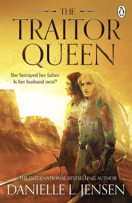 Danielle L. Jensen The Traitor Queen