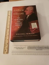 Andrew Eliicott: The Stargazer Who Defined America by Morton, William J. SIGNED!