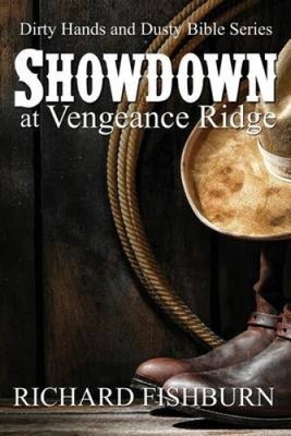 Showdown at Vengeance Ridge (Dirty Hands and Dusty Bibles)