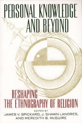 James V. Spickard Personal Knowledge and Beyond (Gebundene Ausgabe) (US IMPORT)