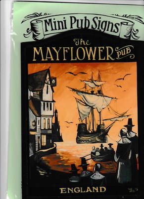 MINI KNEIPE SCHILD 10 Zoll / 25 cm THE MAYFLOWER Pilger Väter Schiff Boot Segeln INN