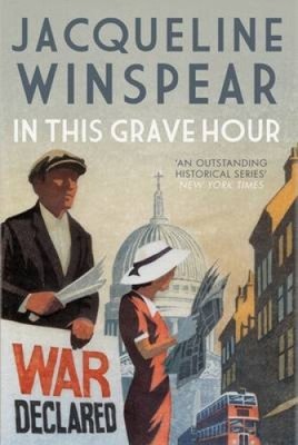 In This Grave Hour (Maisie Dobbs) by Winspear, Jacqueline