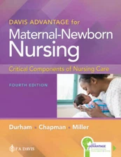 Davis Advantage for Maternal-Newborn Nursing: Critical Components of Nurs - GOOD