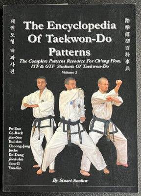 The Encyclopedia of Taekwon-Do Patterns, Vol. 2 by Stuart Paul Anslow Like New