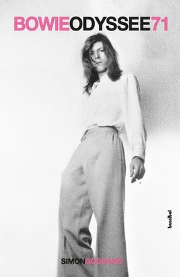Bowie Odyssee 71 Simon Goddard