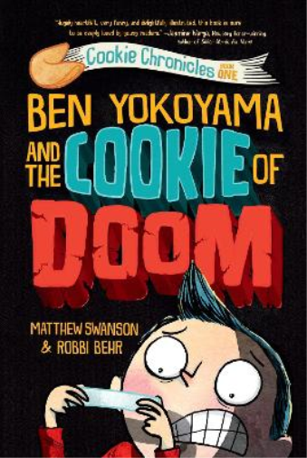 Matthew Swanson Robbi Beh Ben Yokoyama and the Cookie of Doo (Copertina rigida)