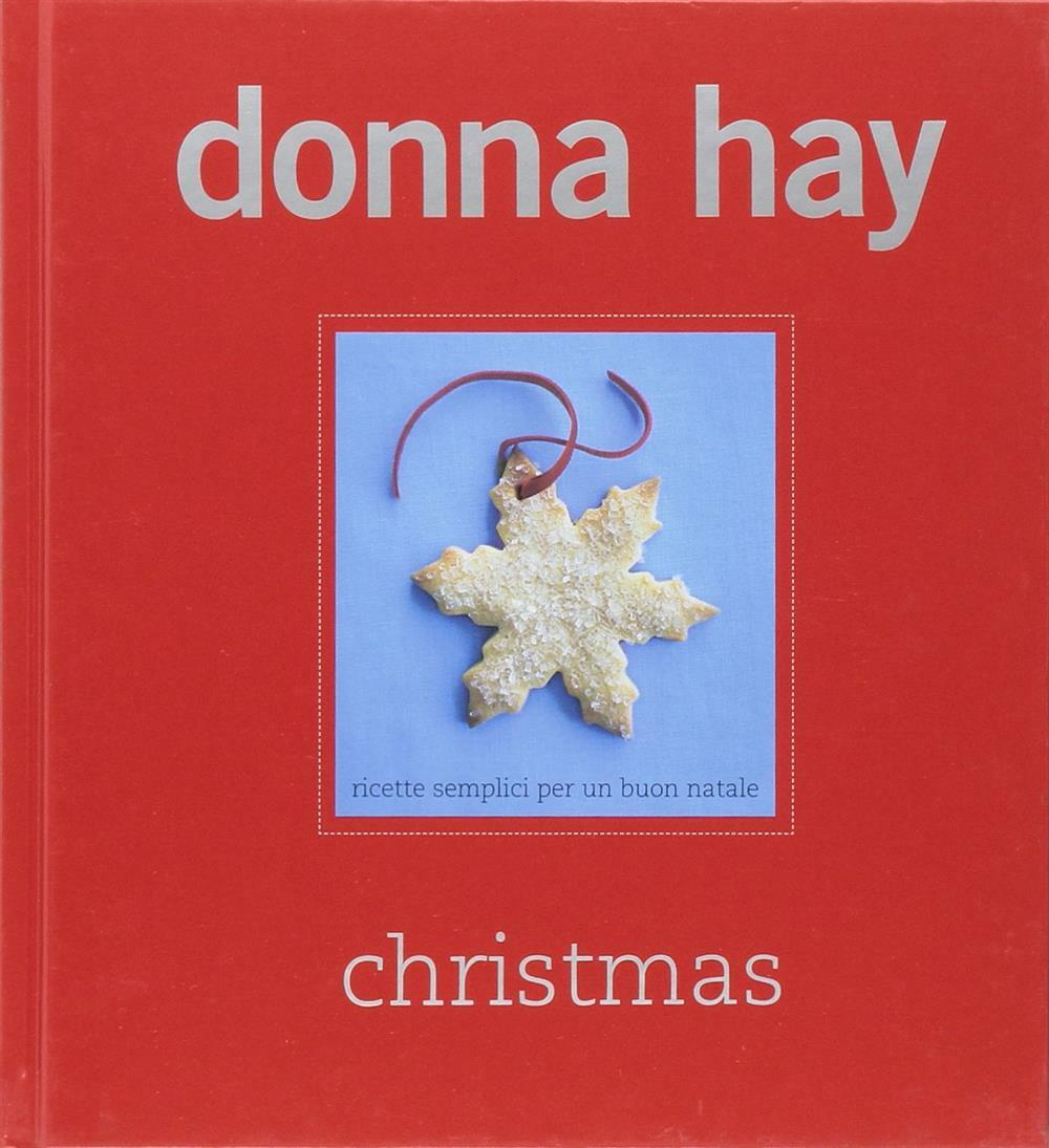 Christmas. Ricette semplici per un buon Natale - Hay Donna