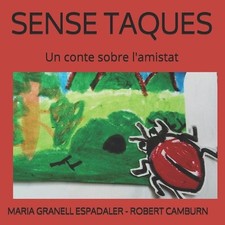 Sense Taques: Un conte sobre l'amistat by Robert Camburn Paperback Book