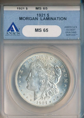 1921 MORGAN SILVER DOLLAR LAMINATION **ANACS CERTIFIED MS 65** SHIPS FREE!!
