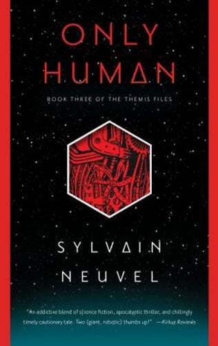 Only Human by Sylvain Neuvel: Used