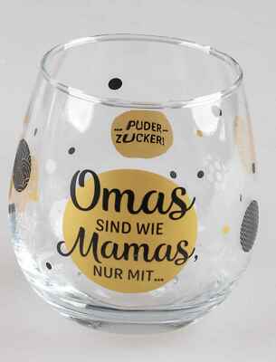 Glas mit Spruch Omas sind wie Mamas nur mit Puderzucker formano Wasserglas