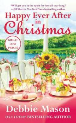 Happy Ever After in Christmas (Christmas, Colorado) By Mason, Debbie - GOOD