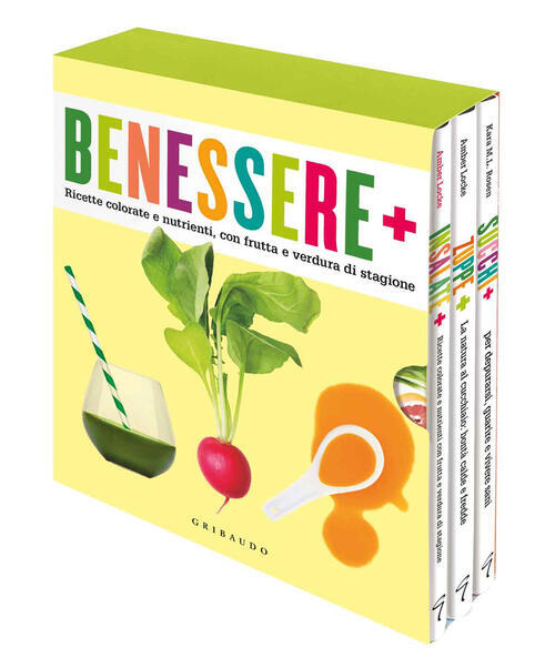 Benessere+. Ricette Colorate E Nutrienti Con Frutta E Verdura Di Stagione Ambe