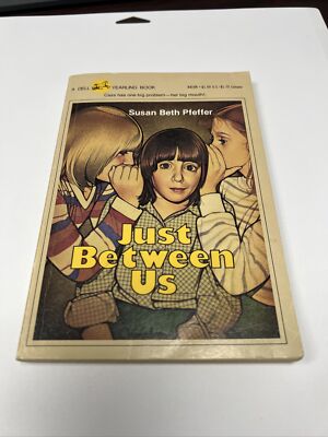 s6- Just Between Us By Susan Beth Pfeffer Paperback 1980