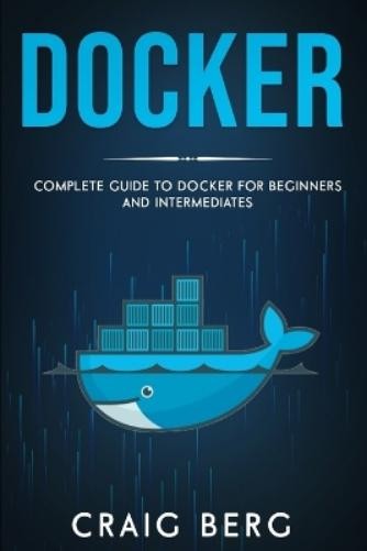 Учебники по программированию Craig Berg Docker (в мягкой обложке) (ИМПОРТ из Великобритании)