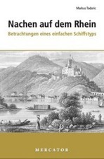 Nachen auf dem Rhein Markus Todoric