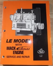 MACK LE MODEL W/ E-TECH ENGINE SERVICE SHOP REPAIR WORKSHOP MANUAL BOOK 19-003