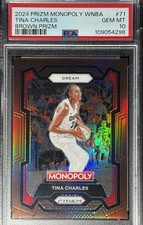PSA 10 2024 Prizm Monopoly WNBA Tina Charles Brown Prizm /249 Dream #71 POP 1