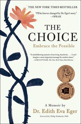 The Choice: Embrace the Possible - paperback Eger, Dr. Edith Eva