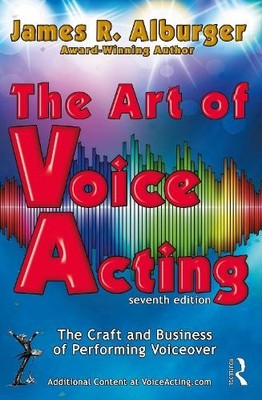 James R. Alburger The Art of Voice Acting (Taschenbuch)